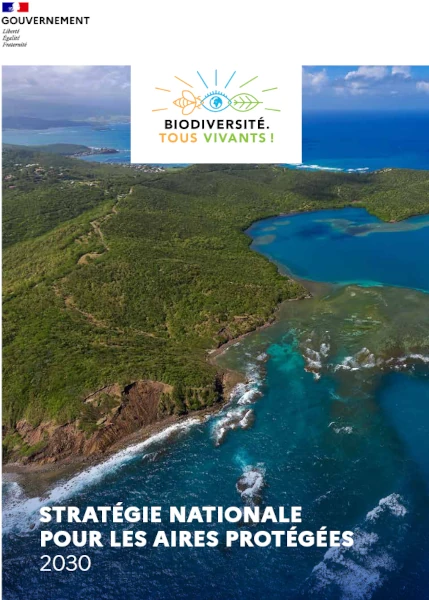 La Stratégie Nationale des Aires Protégées 2030 (source: ecologie.gouv.fr)